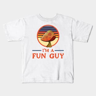 I'm a fungi. I mean a fun guy! Kids T-Shirt